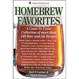 Homebrew Favorites: A Coast-to-Coast Collection of More Than 240 Beer and Ale Recipes