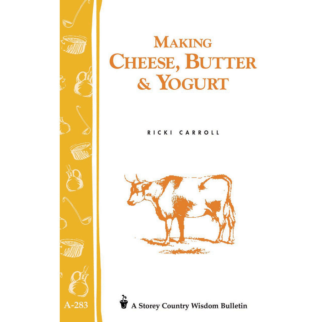 Making Cheese, Butter & Yogurt